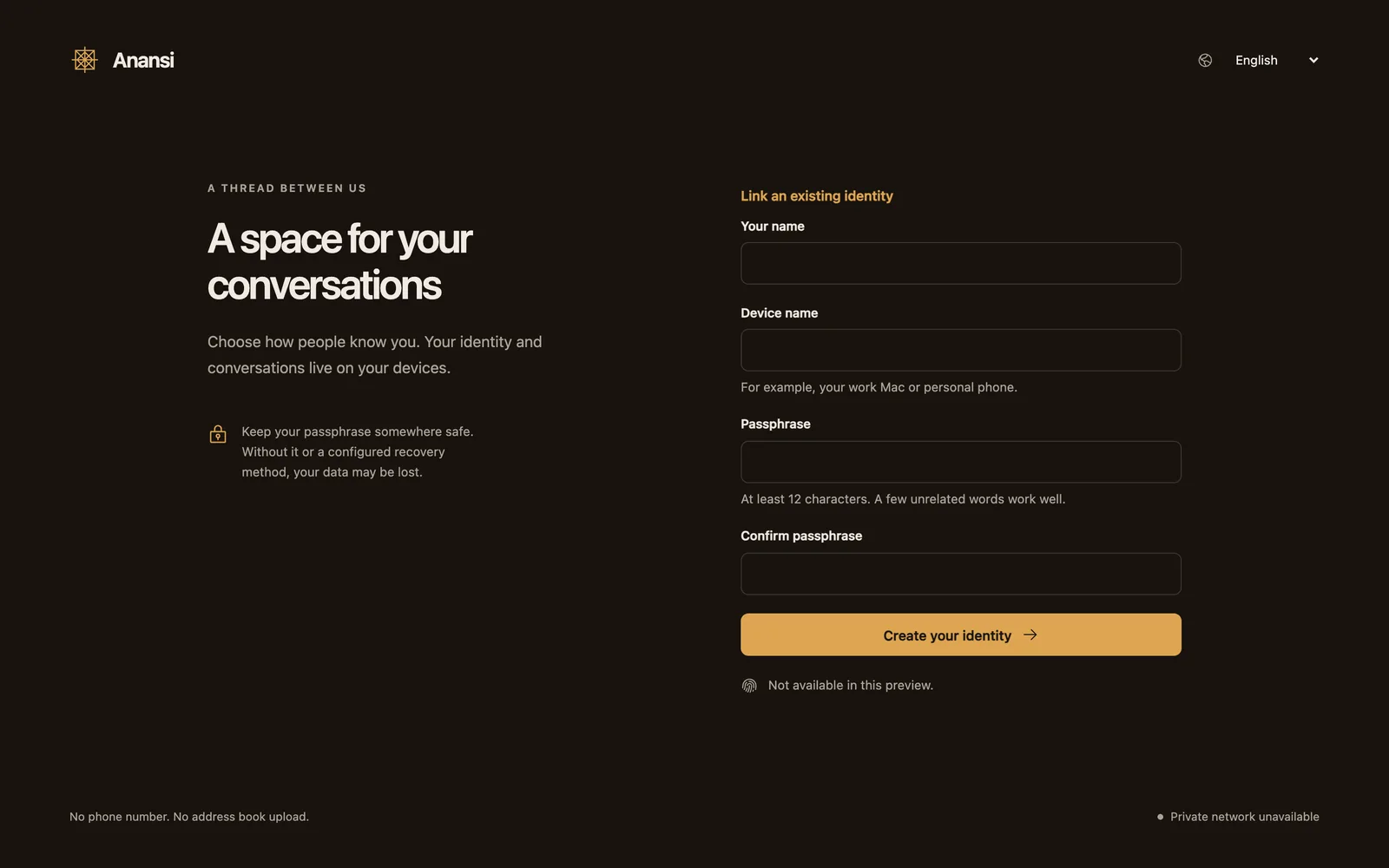 A tela de criação em tema escuro: o título A space for your conversations, um formulário com nome, nome do aparelho, frase secreta e confirmação, e um rodapé que diz No phone number. No address book upload.